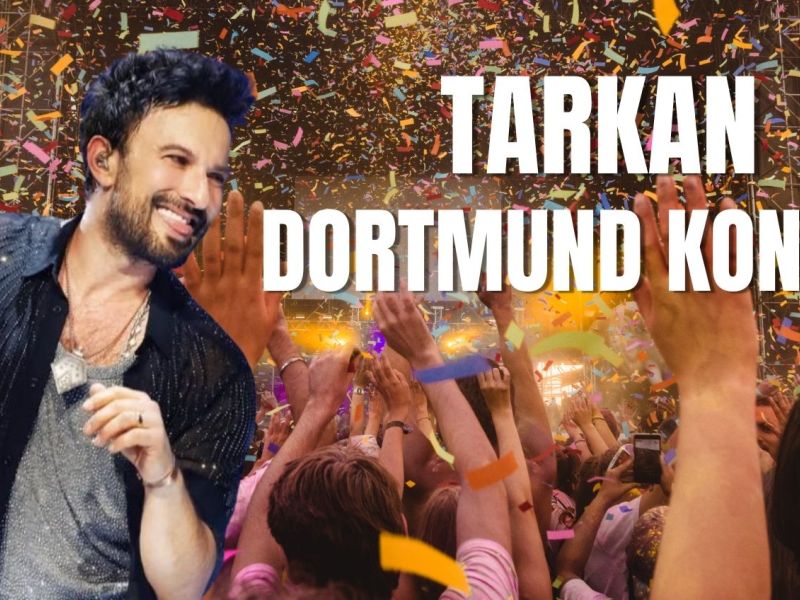 Dortmund Tarkan Konseri 2 Gece 3 Gün - İstanbul dan THY ile